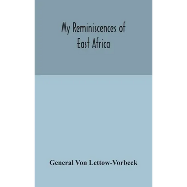 My reminiscences of East Africa