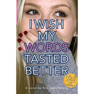 I Wish My Words Tasted Better