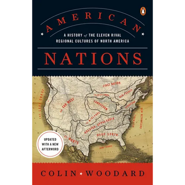 American Nations: A History of the Eleven Rival Regional Cultures of North America