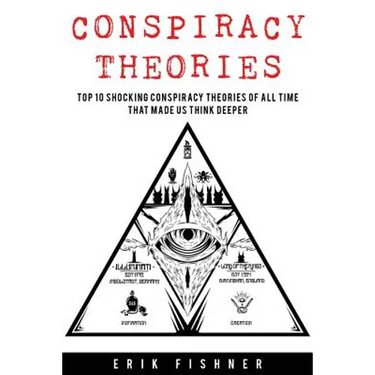 Conspiracy Theory: Top 10 Shocking Conspiracy Theories of All Time That Made Us Think Deeper