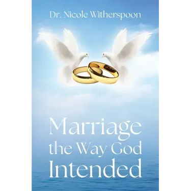Marriage the Way God Intended