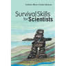 Survival Skills for Scientists