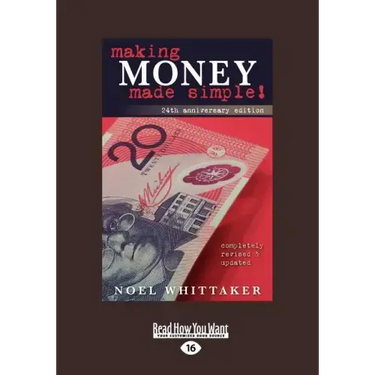 Making Money Made Simple: The Aim of This Book Is to Cover the Essentials of Money, Investment, Borrowing and Personal Finance in a Simple Way.