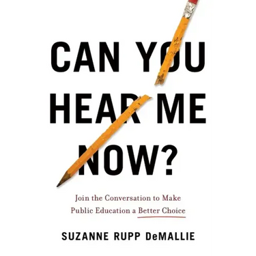 Can You Hear Me Now?: Join the Conversation to Make Public Education a Better Choice