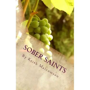 Sober Saints: Should Christians Drink Alcohol?