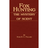 Fox Hunting - The Mystery of Scent