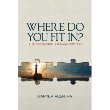 Where Do You Fit In?: Define Your Essential Gifts and Make Some Noise