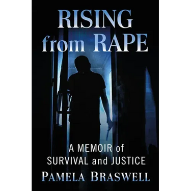 Rising from Rape: A Memoir of Survival and Justice