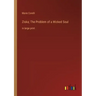 Ziska; The Problem of a Wicked Soul: in large print