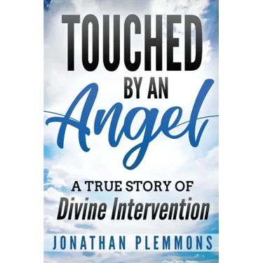 Touched by an Angel: A True Story of Divine Intervention