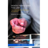 Death, Family and the Law: The Contemporary Inquest in Context