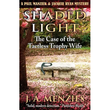 Shaded Light: The Case of the Tactless Trophy Wife