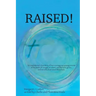 Raised!