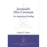 Jeremiah's New Covenant: An Augustinian Reading