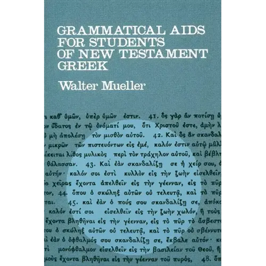 Grammatical AIDS for Students of New Testament Greek