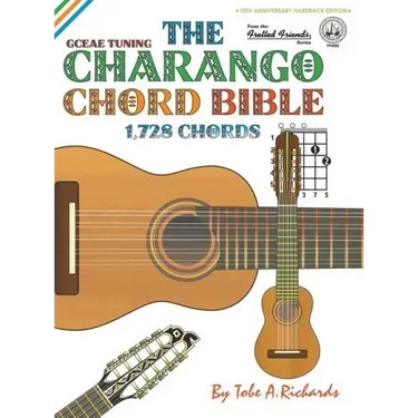 The Charango Chord Bible: GCEAE Standard Tuning 1,728 Chords