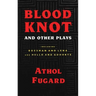Blood Knot and Other Plays