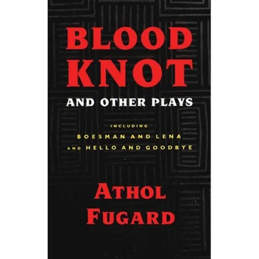 Blood Knot and Other Plays