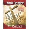 What Do They Believe? An Examination of 17 Major Religious Movements
