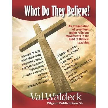 What Do They Believe? An Examination of 17 Major Religious Movements