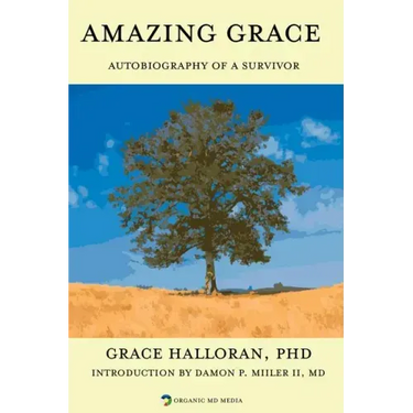 Amazing Grace: Autobiography of a Survivor