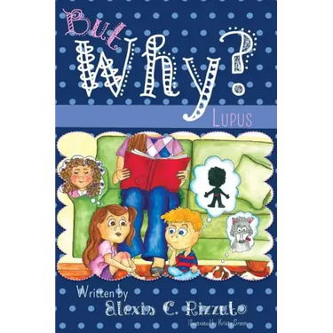 But Why?: Lupus