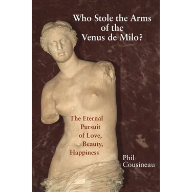 Who Stole the Arms of the Venus de Milo?
