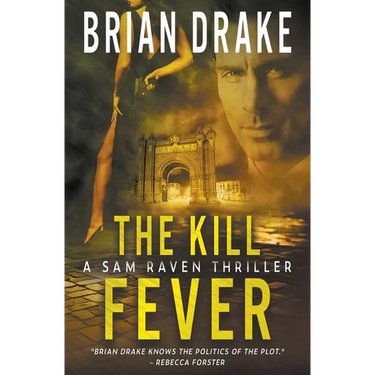 The Kill Fever: A Sam Raven Thriller