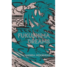Fukushima Dreams