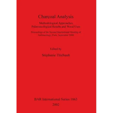 Charcoal Analysis: Methodological Approaches, Palaeoecological Results and Wood Uses.