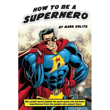 How to Be a SuperHero