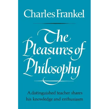 The Pleasures of Philosophy