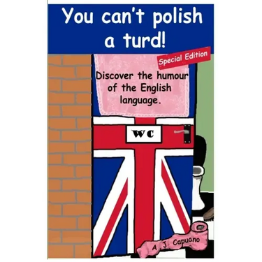 You can't polish a turd! Special edition