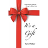 It's a Gift: Understanding Suffering Through a Biblical Lens
