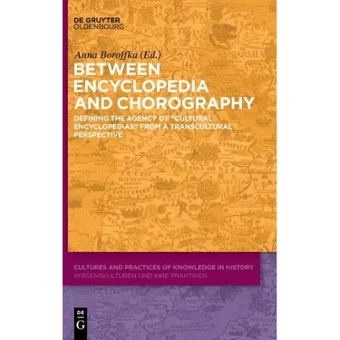 Between Encyclopedia and Chorography: Defining the Agency of "Cultural Encyclopedias" from a Transcultural Perspective