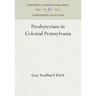 Presbyterians in Colonial Pennsylvania