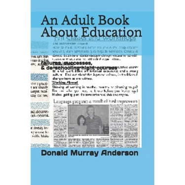 An Adult Book About Education: failures, successes, & de-schooling night courses