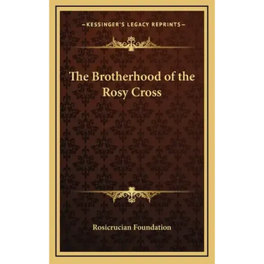 The Brotherhood of the Rosy Cross
