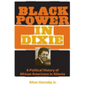 Black Power in Dixie: A Political History of African Americans in Atlanta