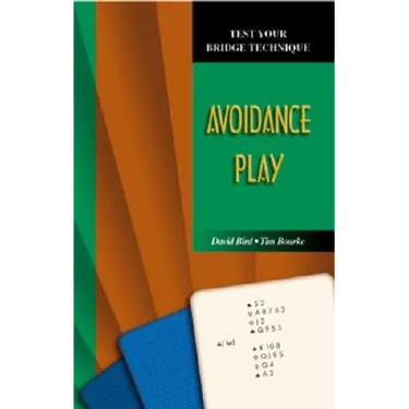 Test Your Bridge Technique: Avoidance Play