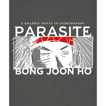 Parasite: A Graphic Novel in Storyboards