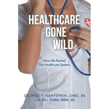 Healthcare Gone Wild