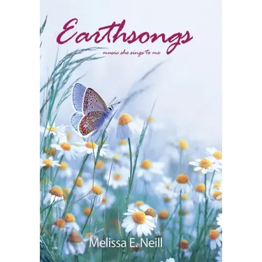 Earthsongs: music she sings to me