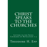 Christ Speaks to the Churches: Letters to the Seven Churches of Revelation 1-3