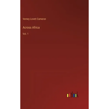 Across Africa: Vol. 1
