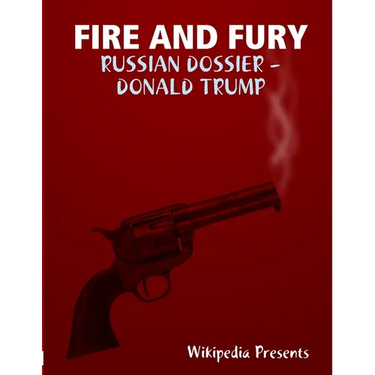 Fire and Fure: The Russian Dossier