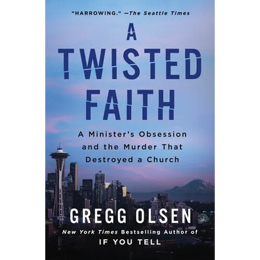 A Twisted Faith: A Minister's Obsession and the Murder That Destroyed a Church