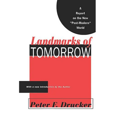 Landmarks of Tomorrow: A Report on the New Post Modern World