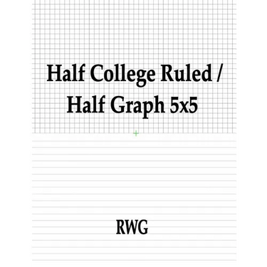 Half College Ruled / Half Graph 5x5: 50 Pages 8.5" X 11"