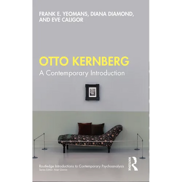 Otto Kernberg: A Contemporary Introduction